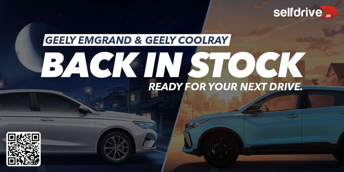 Geely Emgrand & Geely Coolray Back in Stock - Steal Deal on Selfdrive.ae!