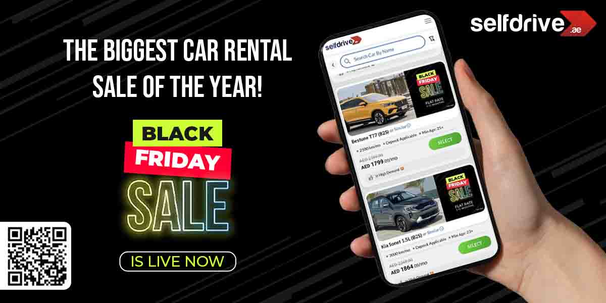 The Biggest Car Rental Sale of the Year! Black Friday Offers Now Live on SelfDrive UAE App!