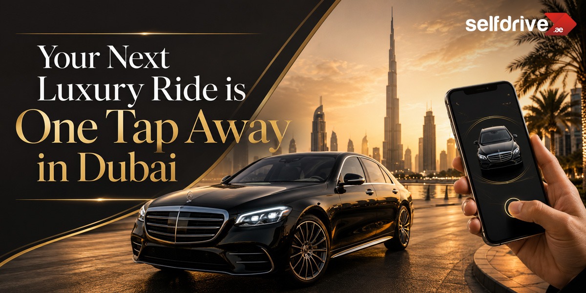Luxury on Demand: Renting a Car in Dubai Has Never Been This Easy