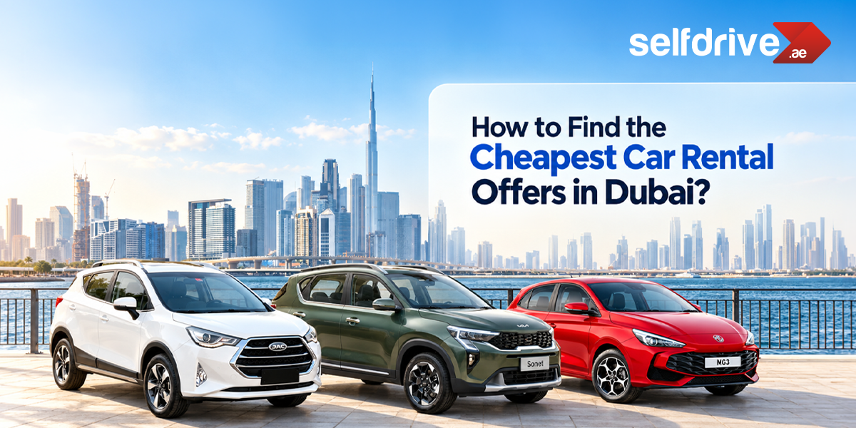 How to Find the Cheapest Car Rental Offers in Dubai?