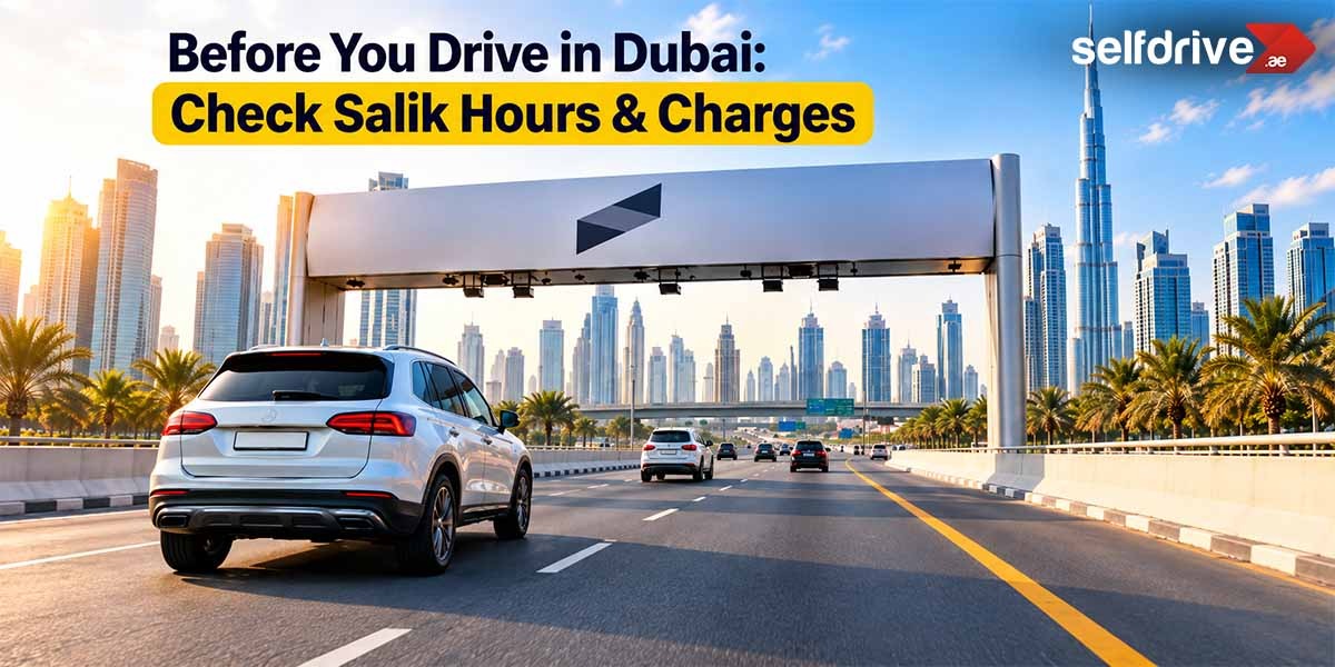 Salik Timings in Dubai 2026: Charges, Peak Hours & Everything Drivers Need to Know