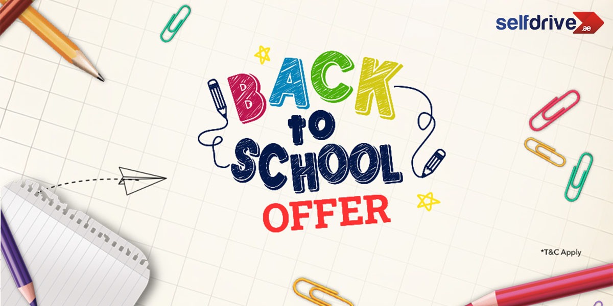 Back to School Offer banner by SelfDrive UAE featuring colorful school supplies and “Back to School Offer” text.